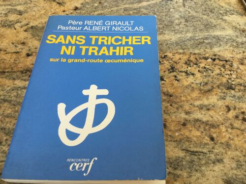 Sans Tricher Ni Trahir