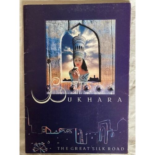 Bukhara: The Great Silk Road