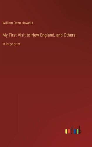 My First Visit To New England, And Others
