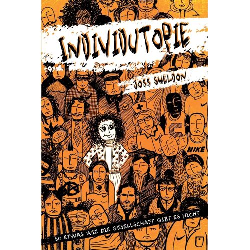 Individutopie: Ein Roman, Der In Einer Neoliberalen Dystopie Spielt