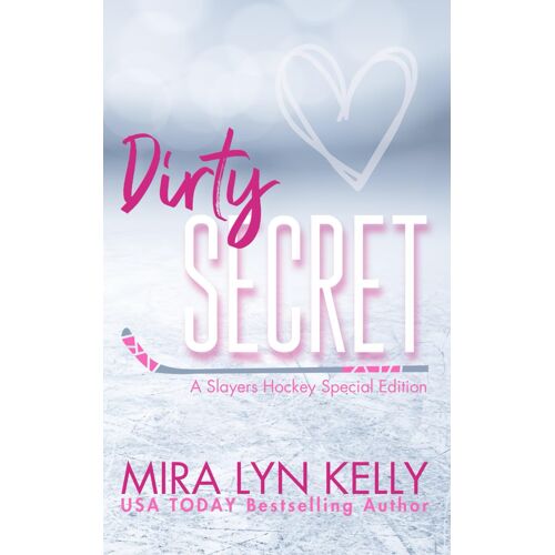 Dirty Secret: A Slayers Hockey Special Edition