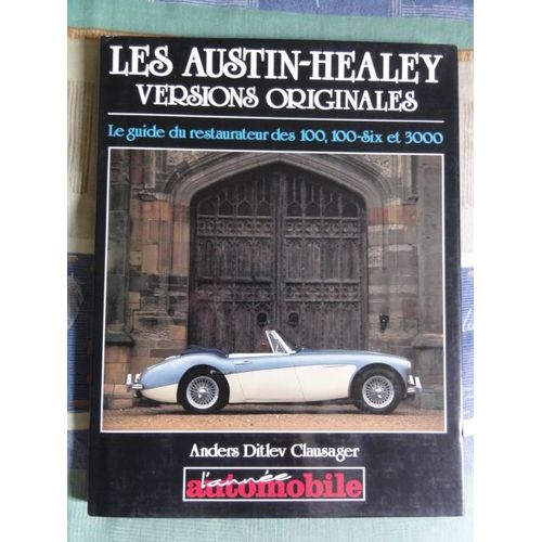 Les Austin - Healey. Versions Originales