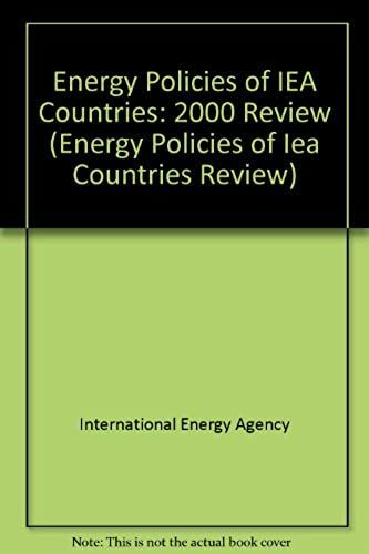 Energy Policies Of Iea Countries: 2000 Review (Energy Policies Of Iea Countries Review)