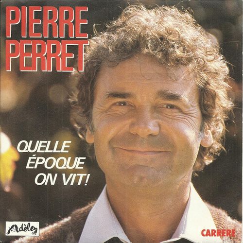 Quelle Époque On Vit (Pierre Perret) 3'44 / Femme (Pierre Perret) 3'26