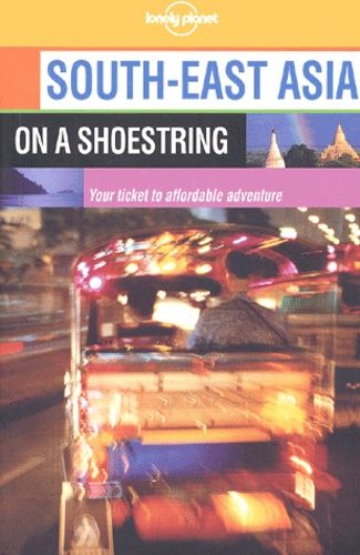 Southeast Asia On A Shoestring