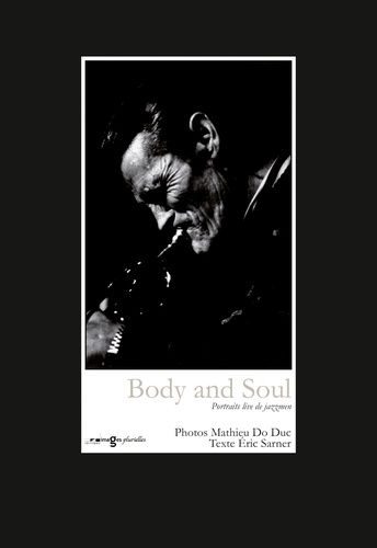 Body And Soul - Portraits Live De Jazzmen, Coffret 12 Photos/1 Texte