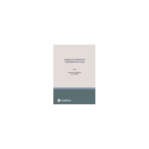 Genealogiereport Hermann Michels