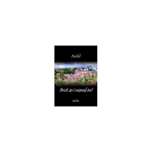 Brut-As I Wawal-Iw!