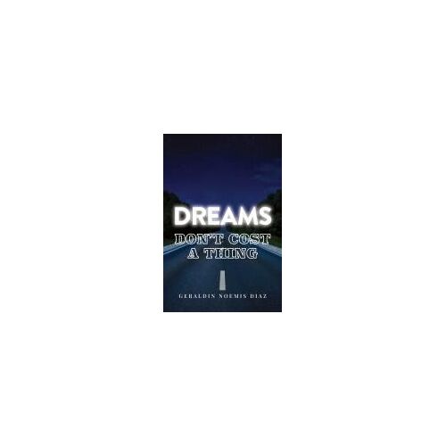 Dreams Don't Cost A Thing