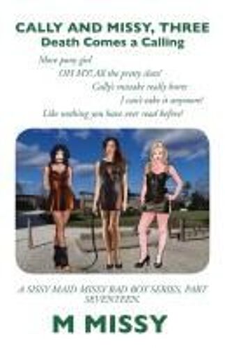 Cally And Missy, Three