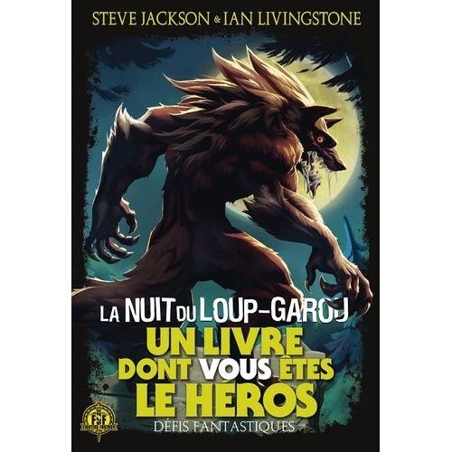 Défis Fantastiques - Tome 21 - La Nuit Du Loup-Garou