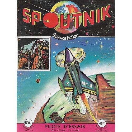 " Pilote D'essais " ( B.D. Noir & Blanc : Récit Complet ) : Spoutnik N° 16 ( 25 Février 1959 )