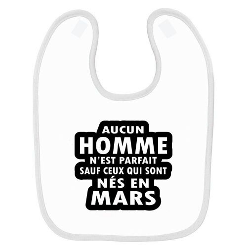 Bavoir Bébé Homme Parfait Nés En Mars Blanc