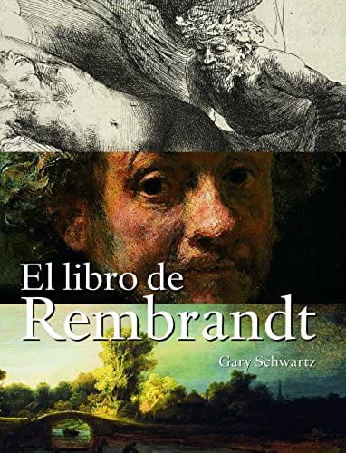 El Libro De Rembrandt/ The Book Of Rembrandt