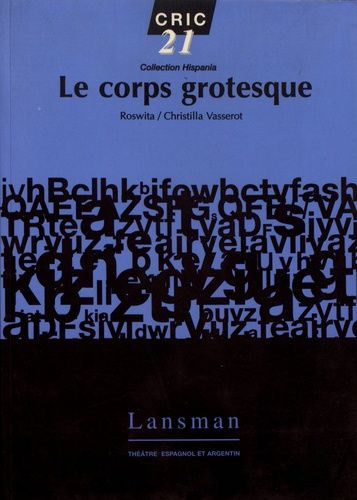 Le Corps Grotesque