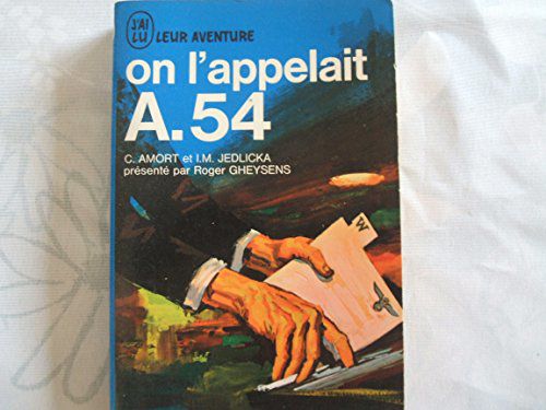 On L'appelait A. 54.