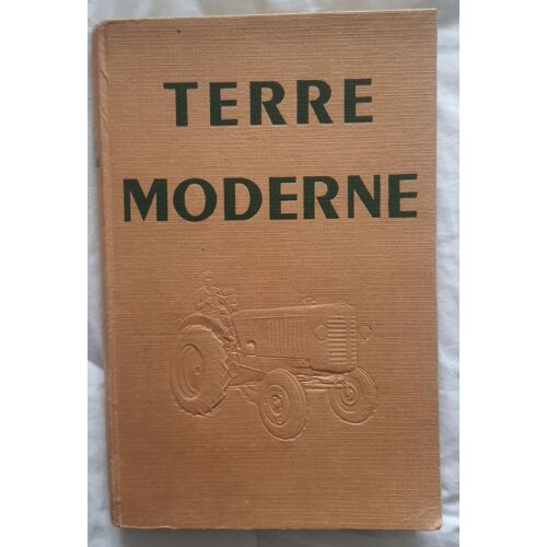 Terre Moderne, Une Ferme En 1950. Edité Par Les Tracteurs Renault