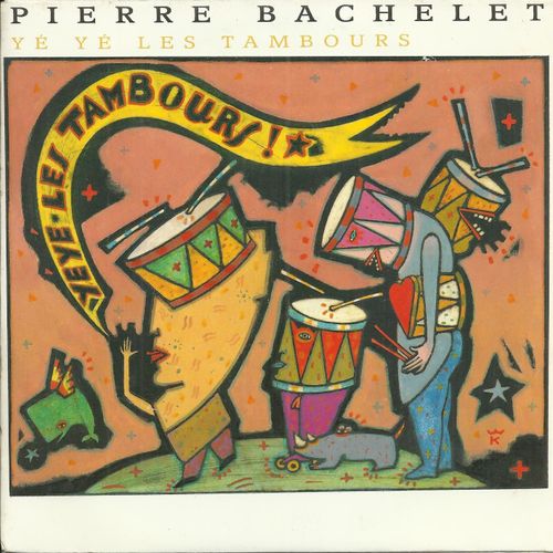 Ye Ye Les Tambours (J.P. Lang - P. Bachelet) 3'17 / La Terre Est Basse (J.P. Lang - P. Bachelet) 4'53