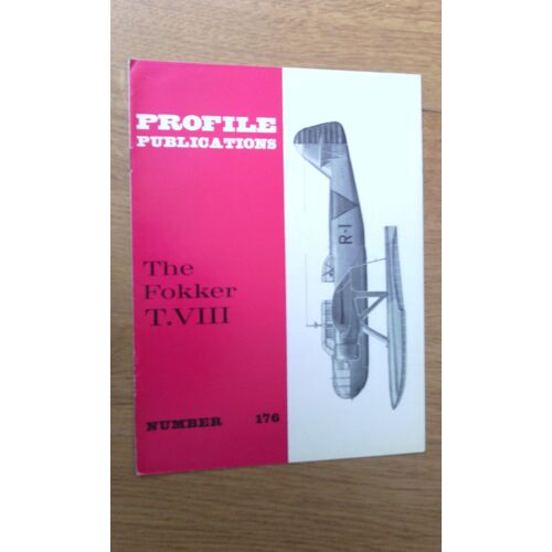Profile Publications N° 176 The Fokker T . Viii