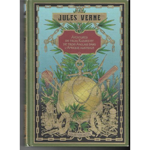 Aventures De Trois Russes Et Trois Anglais Dans L'afrique Australe, Jules Verne,Coll.Hetzel