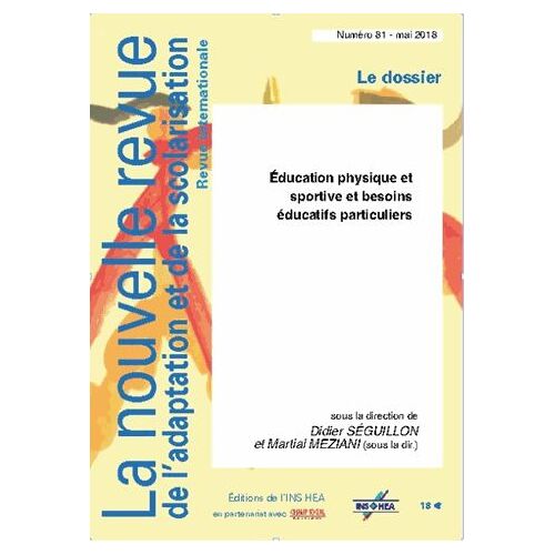 La Nouvelle Revue Education Et Société Inclusives N° 81, Avril 2018 - Education Physique Et Sportive Et Besoins Éducatifs Particuliers Des Élèves