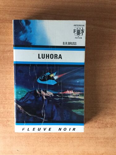 Fleuve Noir Anticipation N? 486: Luhora