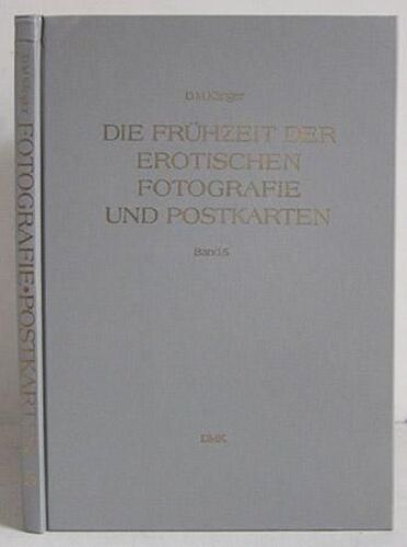Die Fruhzeit Der Erotischen Fotografie Und Postkarten Band 5