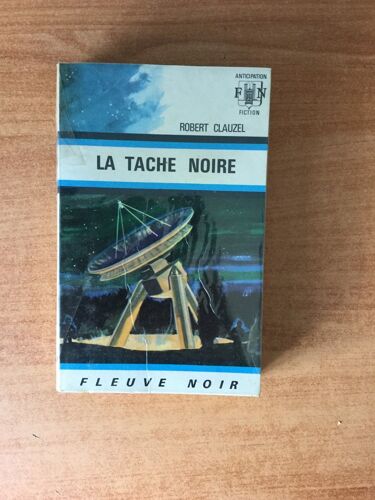 Fleuve Noir Anticipation N? 418: Tache Noire (La)