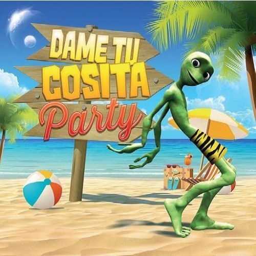 Dame Tu Cosita Party