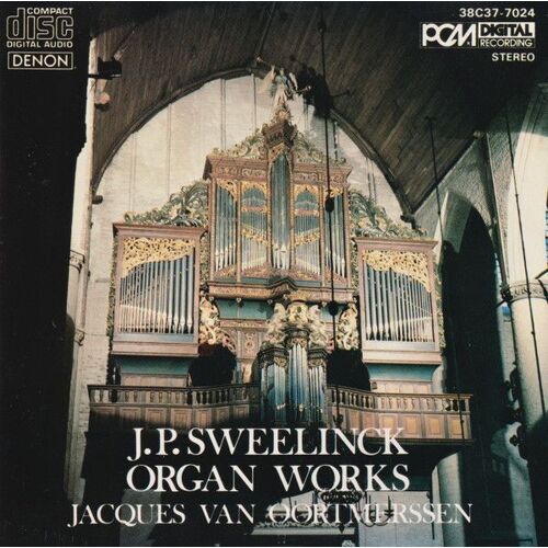 Jacques Van Oortmerssen J.P Sweelinck Organ Works Cd Japon