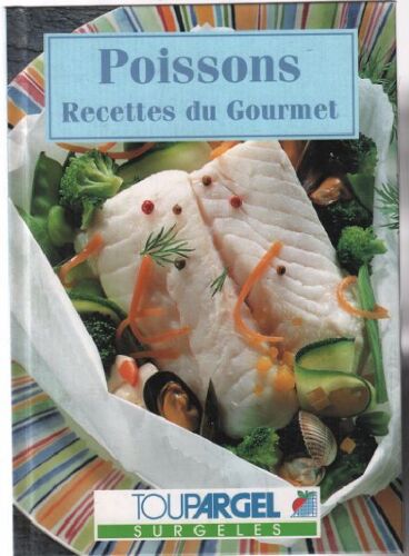 Poissons: Recettes Du Gourmet