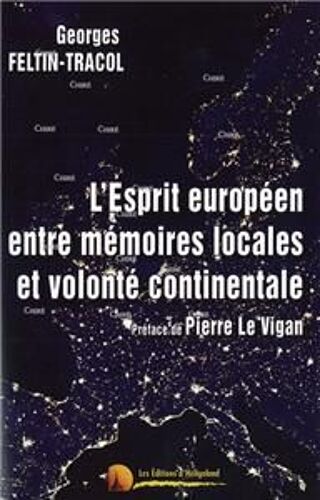 L'Esprit Européen Entre Mémoires Locales Et Volonté Continentale