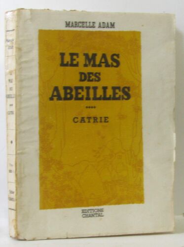 Le Mas Des Abeilles -Catrie
