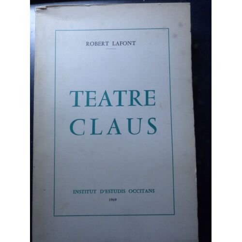 Robert Lafont - Teatre Claus / Institut D'estudis Occitans 1969