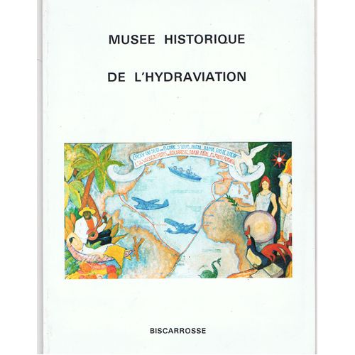 Musée Historique De L'Hydraviation.