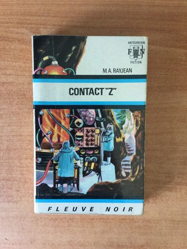 Fleuve Noir Anticipation N? 344: Contact " Z "