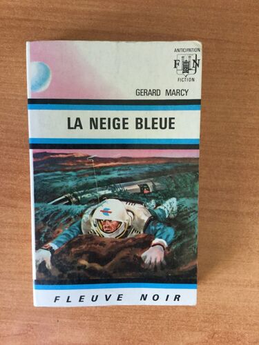 Fleuve Noir Anticipation N? 381: Neige Bleue (La)