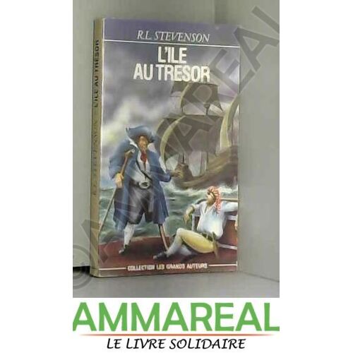 L'Île Au Trésor : Collection : Les Grands Auteurs