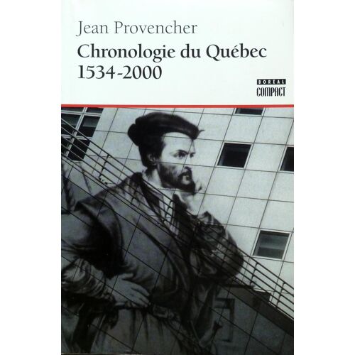 Chronologie Du Quebec - 1534-2000