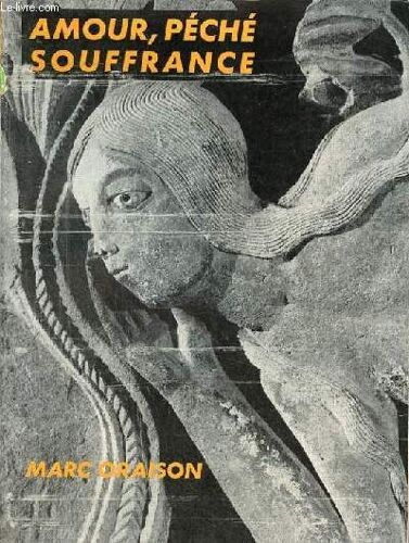 Amour, Péché, Souffrance - Collection Bibliothèque Ecclesia N°66.