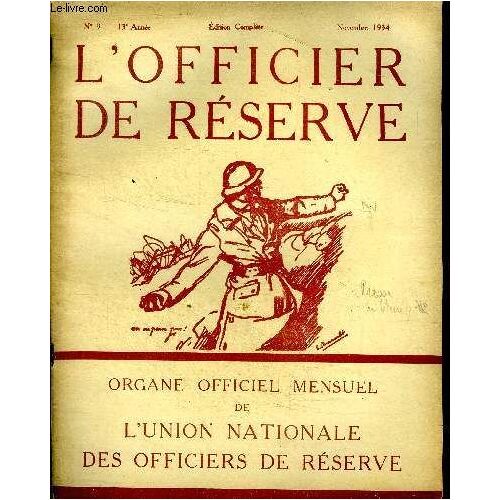 L Officier De Réserve N)9 13è Année Novembre 1934 Edition Complète En Mémoire De Raymond Poincaré Et D André Lefèvre