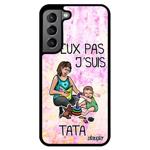 Coque Silicone Samsung S22 Humour J'peux Pas J'suis Tata Enfant Metal Comique Pas Cher Portable Tante 4g Drole Telephone Je Galaxy