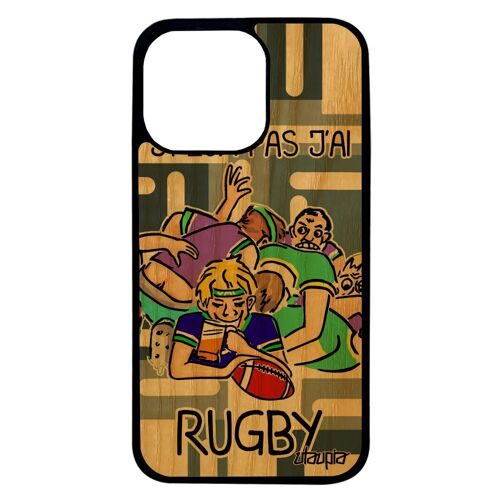 Coque humour j'peux pas j'ai rugby iPhone 13 pro bois silicone 1000 Go etui comique Gris sport bande dessinée made in France