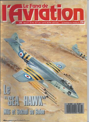 Le Fana De L'aviation N° 236 ( Juillet 1989 ) : L'armée De L'air À Djibouti / Les Dewoitine 338 / L'aviette Pajot / Le Hawker " Sea Hawk " / Le Spca Ii Type 20 / Etc ...