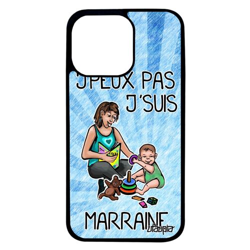 Coque J'peux Pas J'suis Marraine Iphone 13 Pro Silicone Jpeux Design Cadeau D'anniversaire Enfant Humoristique Mobile Portable