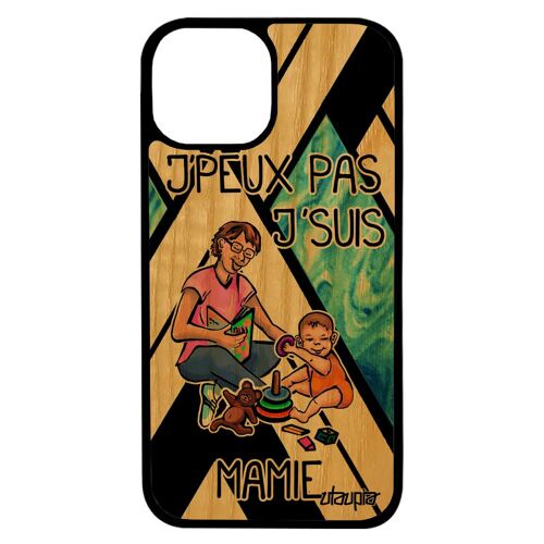 Coque Silicone Iphone 13 Pro Max Bois J'peux Pas J'suis Mamie Etui Personnalisé Portable Design Je Comique Naissance Fille
