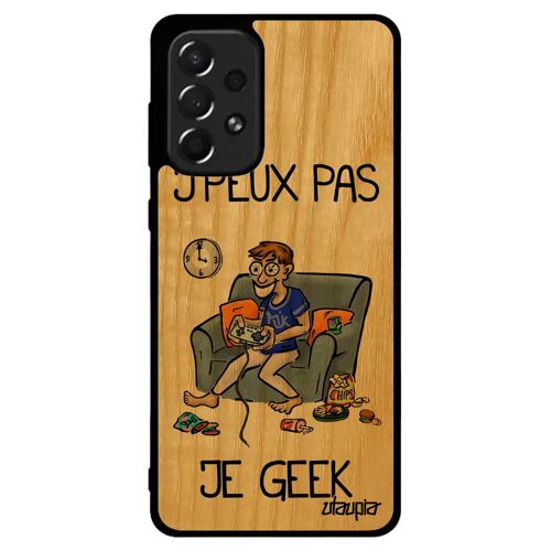Coque Samsung A73 bois silicone j'peux pas je geek texte console 4G humoristique gamer housse play humour jeux video gris je galaxy