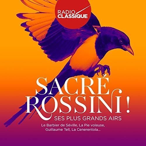 Sacre Rossini ! (Radio Classique)