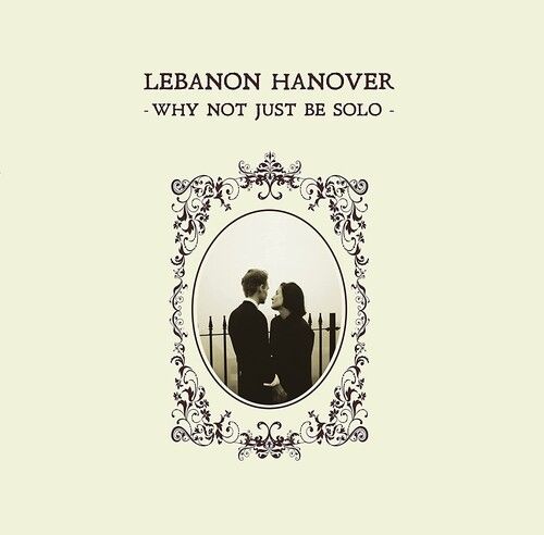 Lebanon Hanover - Why Not Just Be Solo [Cd] Uk - Import