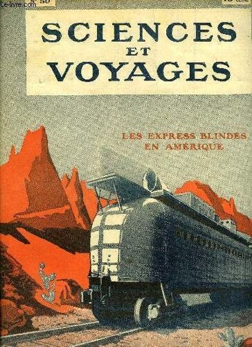 Sciences Et Voyages N° 50 - Savez Vous Ce Que Deviennent Les Drogues Que Vous Prenez ? Par Dr J. Crinon, L Éclairage Électrique D Une Automobile Exige, A Lui Seul, Un Savant Appareillage, Nos Écoles(...)